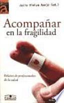 libro Acompañar En La Fragilidad